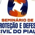 Seminário de Proteção e Defesa Civil do Piauí será realizado dia 6