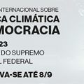 Justiça climática: STF realizará conferência sobre clima e democracia