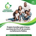 Projeto Conciliar pela Criança acontece de 23 a 27 de outubro na Defensoria Pública