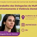 Secretaria das Mulheres realizará formação continuada para Central de Acolhimento
