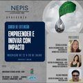 Nepis promove Curso de Extensão Empreender e inovar com impacto