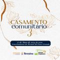 Semcaspi e Justiça Itinerante realizarão terceira edição do Casamento Comunitário