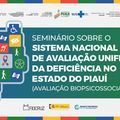 Piauí será o primeiro estado a implantar o Sistema Nacional de Avaliação Unificada da Deficiência