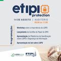 Etipi celebra 6 anos da Lei Geral da Proteção de Dados com workshop e lançamentos nesta quarta (14)