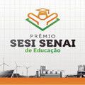 Regulamento do Prêmio SESI SENAI de Boas Práticas na Educação - 3ª edição