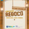 “Concertos Reboco” entra em sua última semana com apresentações por toda Teresina