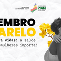 SEMPI destaca ações pelo fortalecimento da saúde mental das mulheres no Setembro Amarelo
